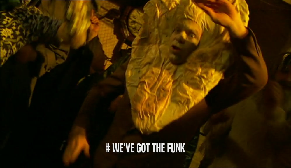 # WE'VE GOT THE FUNK  