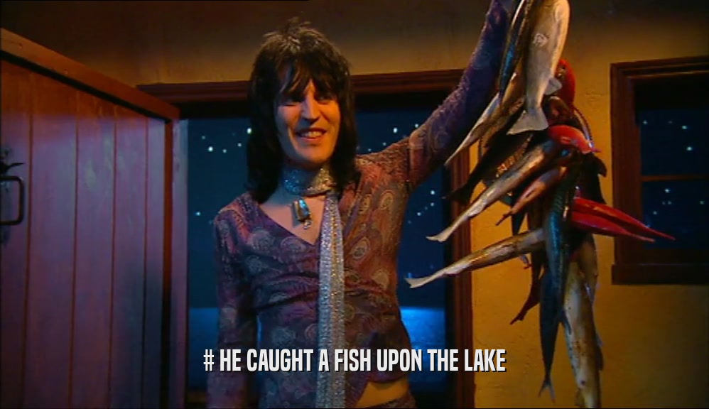 # HE CAUGHT A FISH UPON THE LAKE  