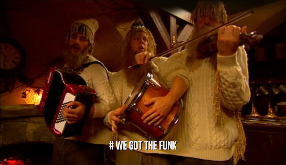 # WE GOT THE FUNK  