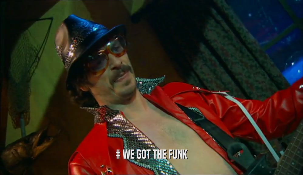 # WE GOT THE FUNK  