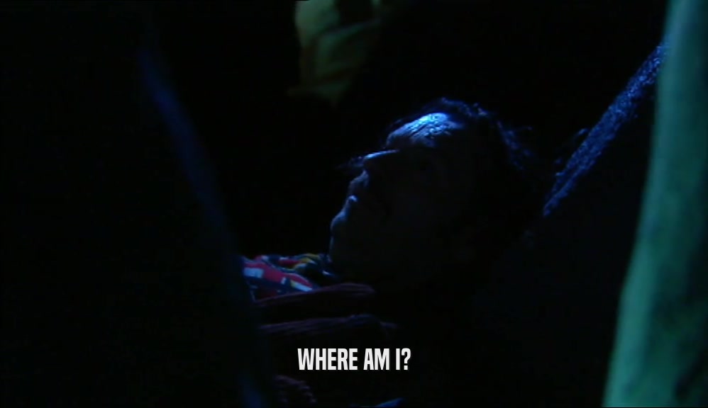 WHERE AM I?  