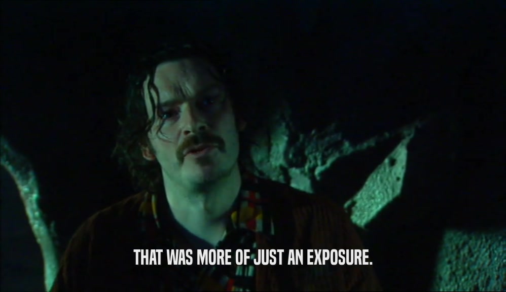 THAT WAS MORE OF JUST AN EXPOSURE.  