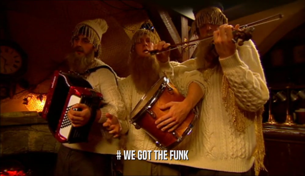 # WE GOT THE FUNK  