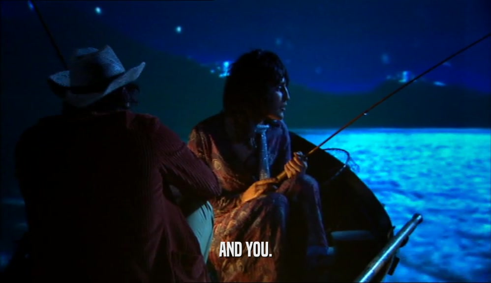 AND YOU.  