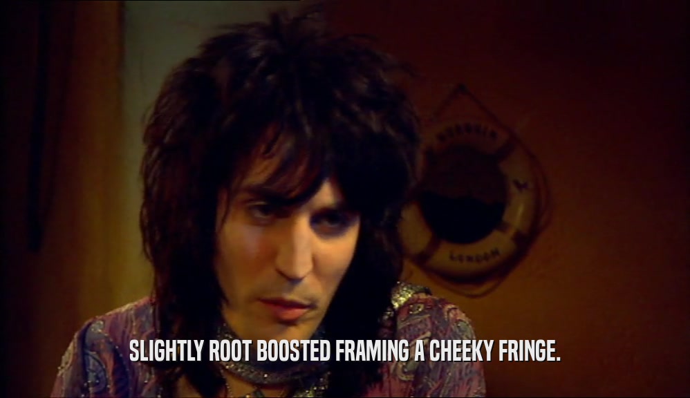 SLIGHTLY ROOT BOOSTED FRAMING A CHEEKY FRINGE.  