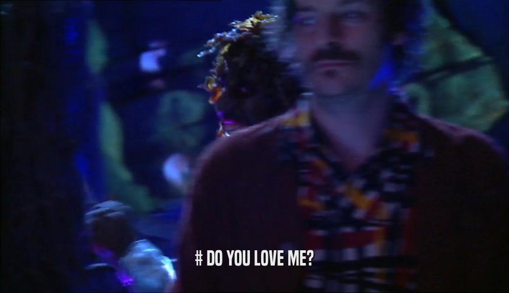 # DO YOU LOVE ME?  