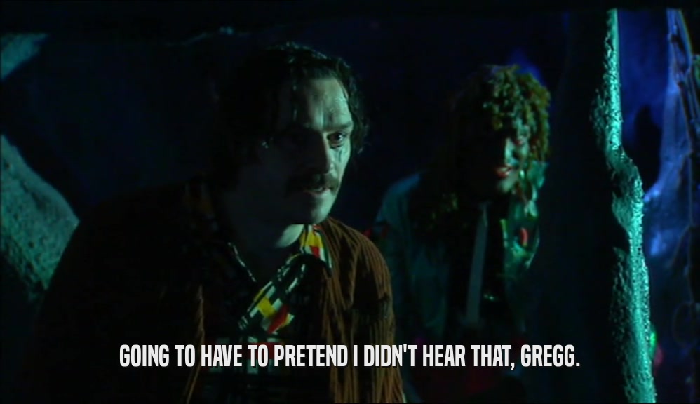 GOING TO HAVE TO PRETEND I DIDN'T HEAR THAT, GREGG.  