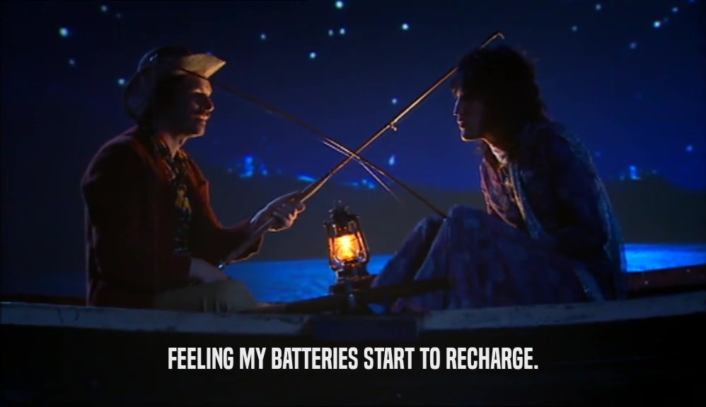 FEELING MY BATTERIES START TO RECHARGE.  