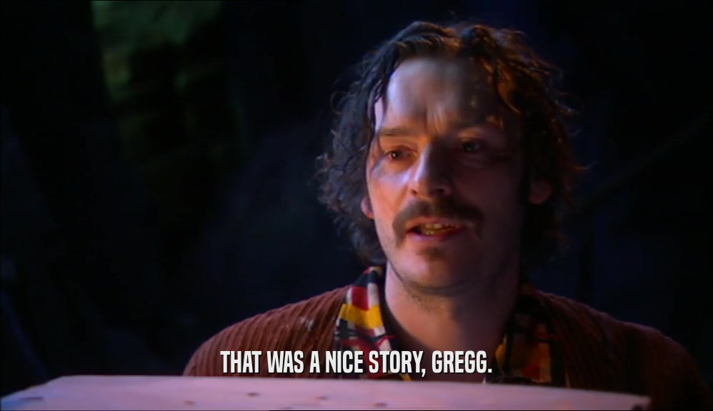 THAT WAS A NICE STORY, GREGG.  