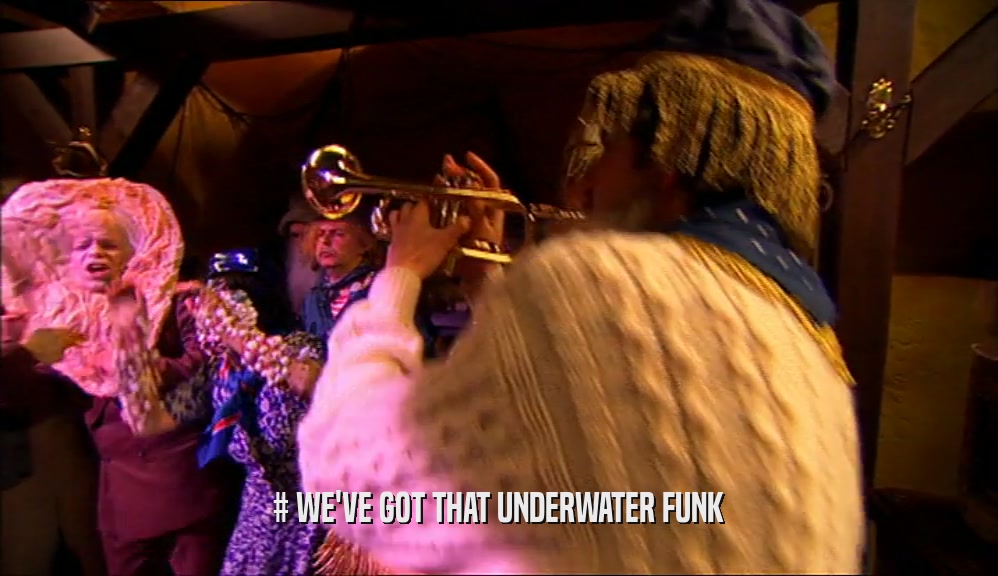 # WE'VE GOT THAT UNDERWATER FUNK  