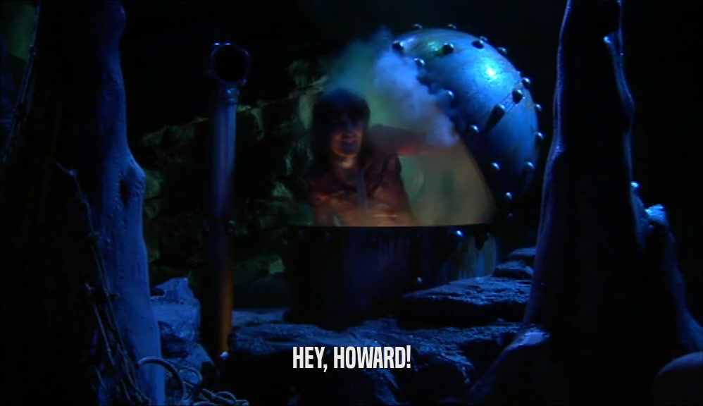 HEY, HOWARD!  