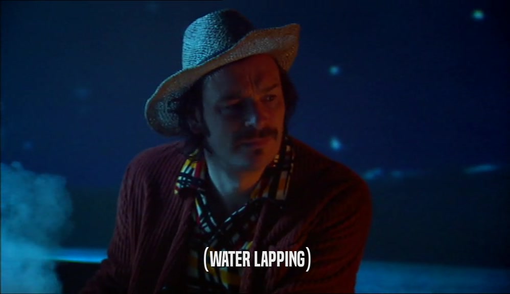 (WATER LAPPING)  