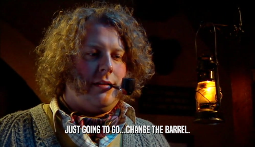 JUST GOING TO GO...CHANGE THE BARREL.  