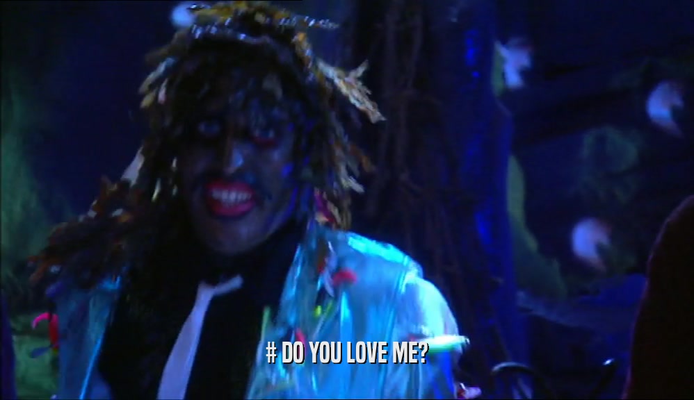 # DO YOU LOVE ME?  