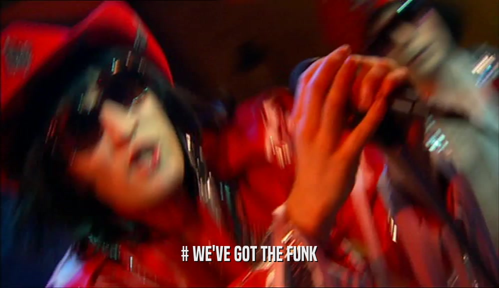 # WE'VE GOT THE FUNK  