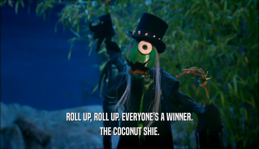 ROLL UP, ROLL UP. EVERYONE'S A WINNER. THE COCONUT SHIE. 