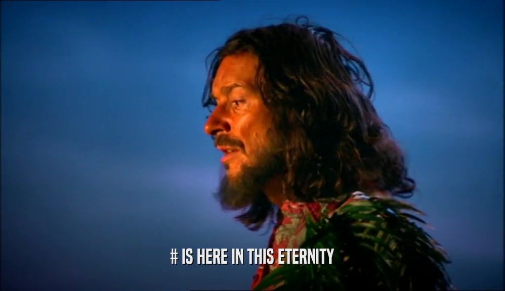 # IS HERE IN THIS ETERNITY  