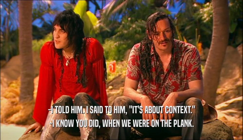 -I TOLD HIM. I SAID TO HIM, 