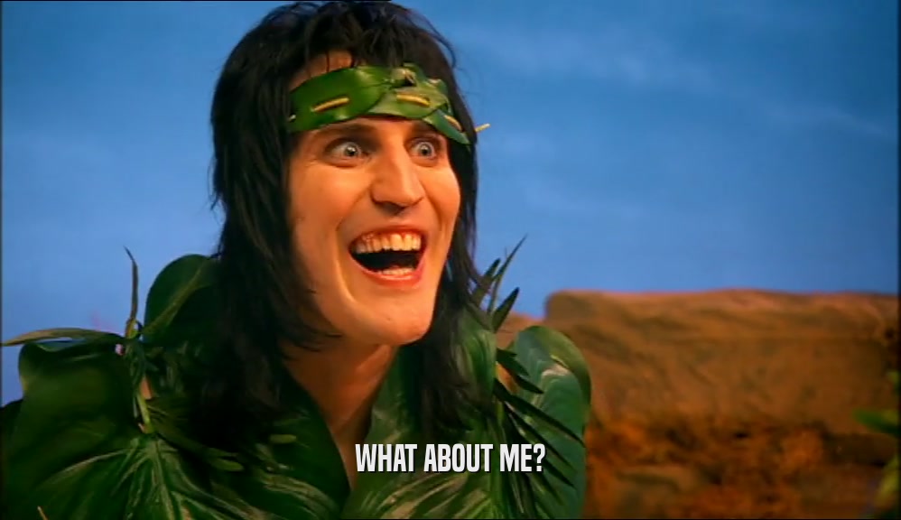 WHAT ABOUT ME?  