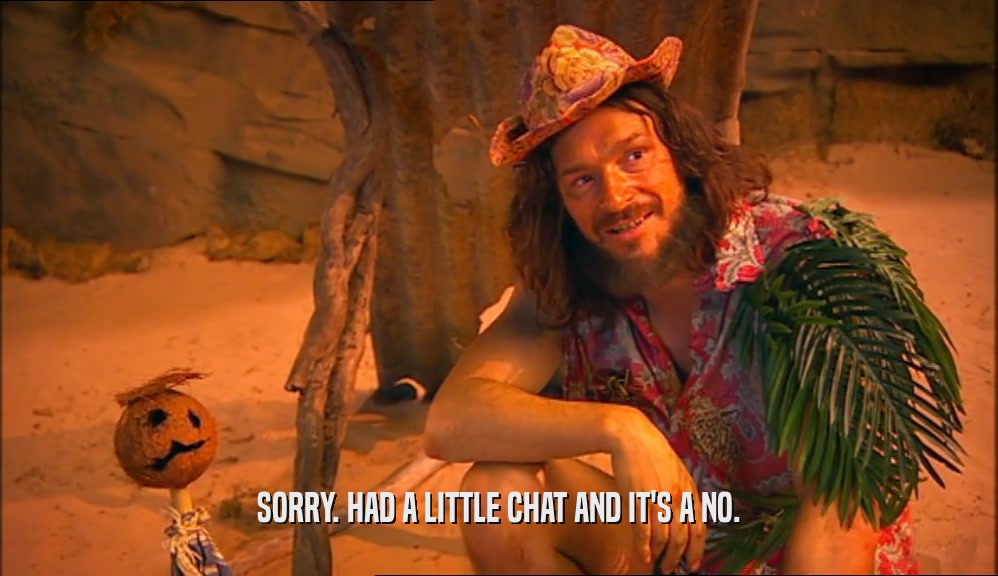 SORRY. HAD A LITTLE CHAT AND IT'S A NO.  