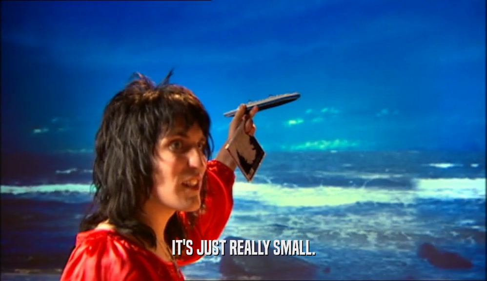 IT'S JUST REALLY SMALL.  