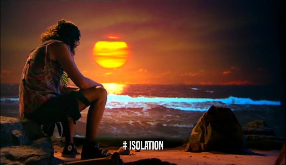 # ISOLATION  