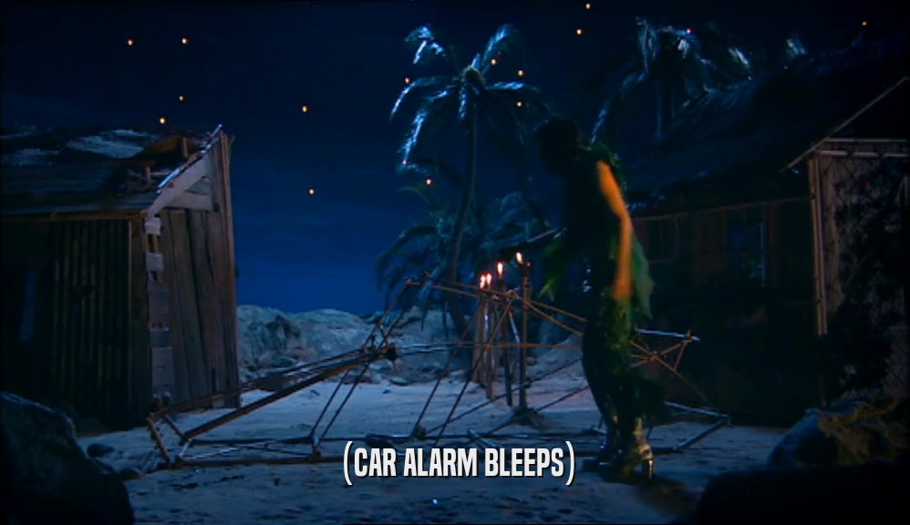 (CAR ALARM BLEEPS)  
