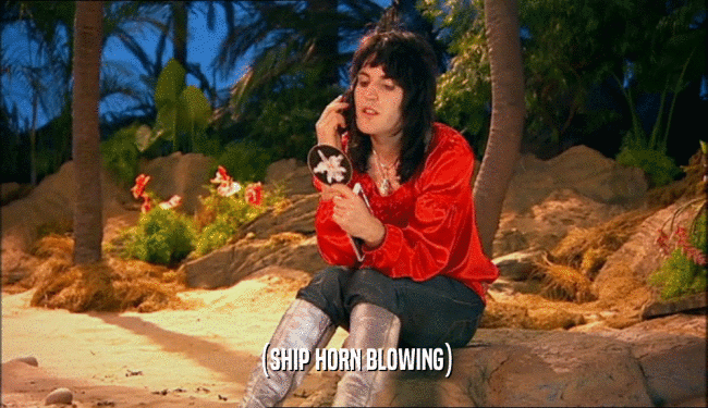 (SHIP HORN BLOWING)  