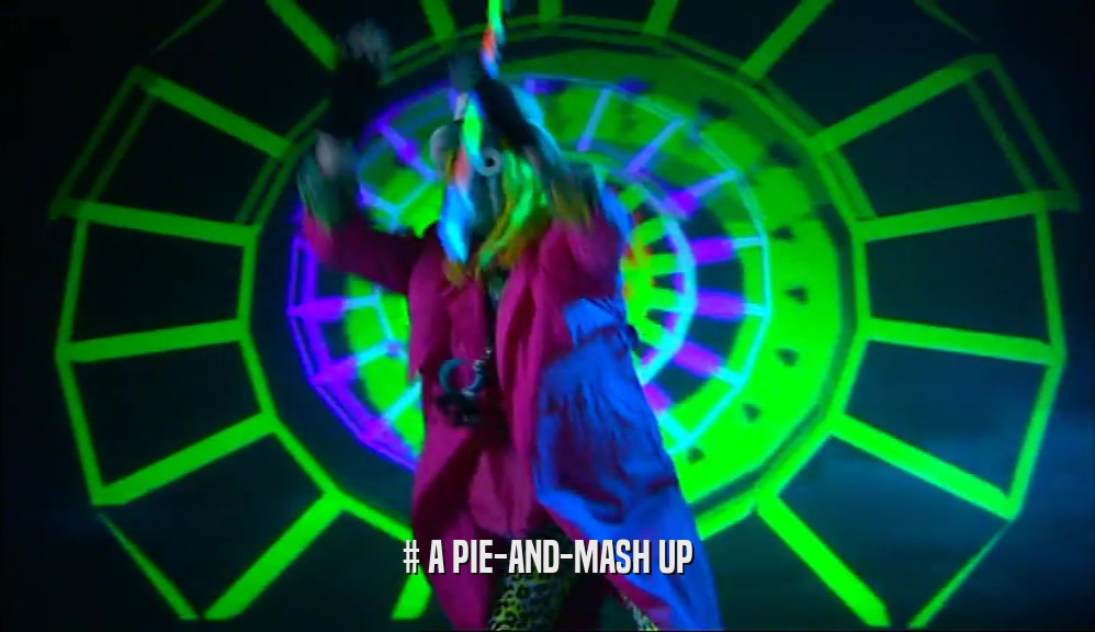 # A PIE-AND-MASH UP  