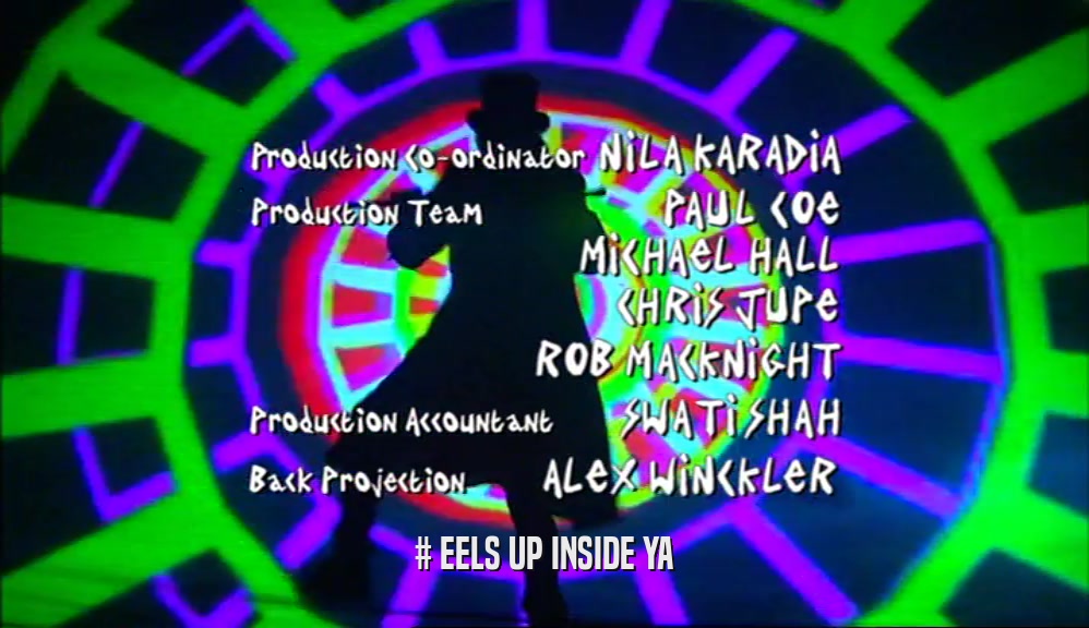 # EELS UP INSIDE YA  