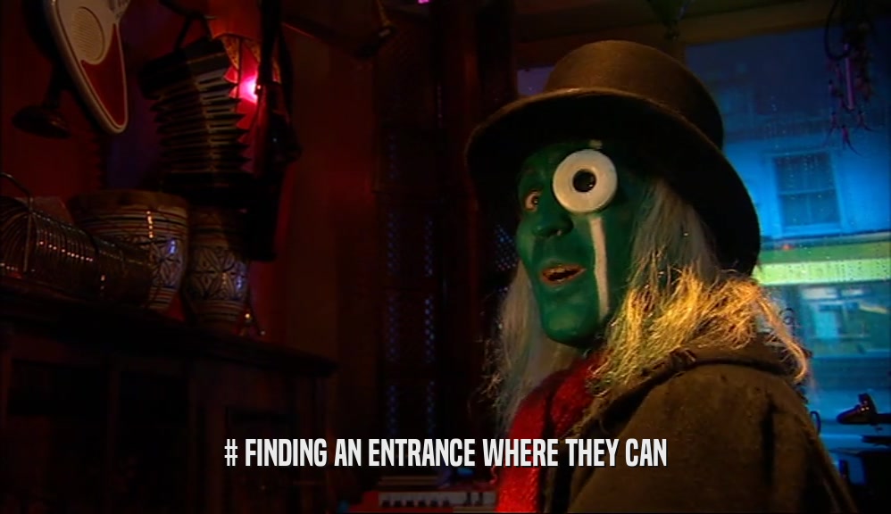 # FINDING AN ENTRANCE WHERE THEY CAN  