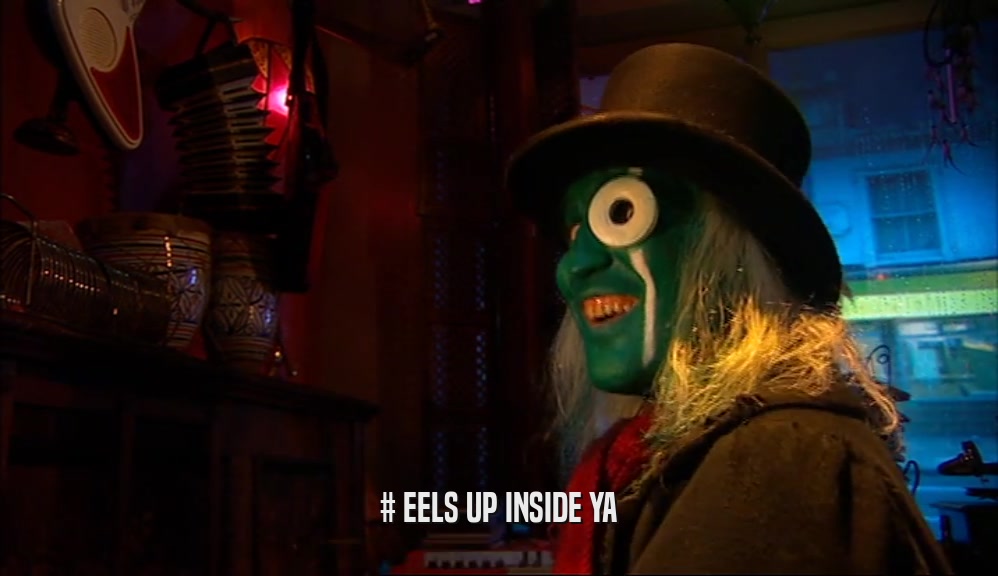 # EELS UP INSIDE YA  
