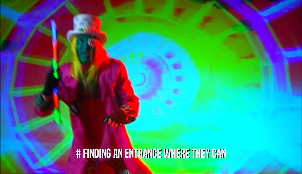 # FINDING AN ENTRANCE WHERE THEY CAN  