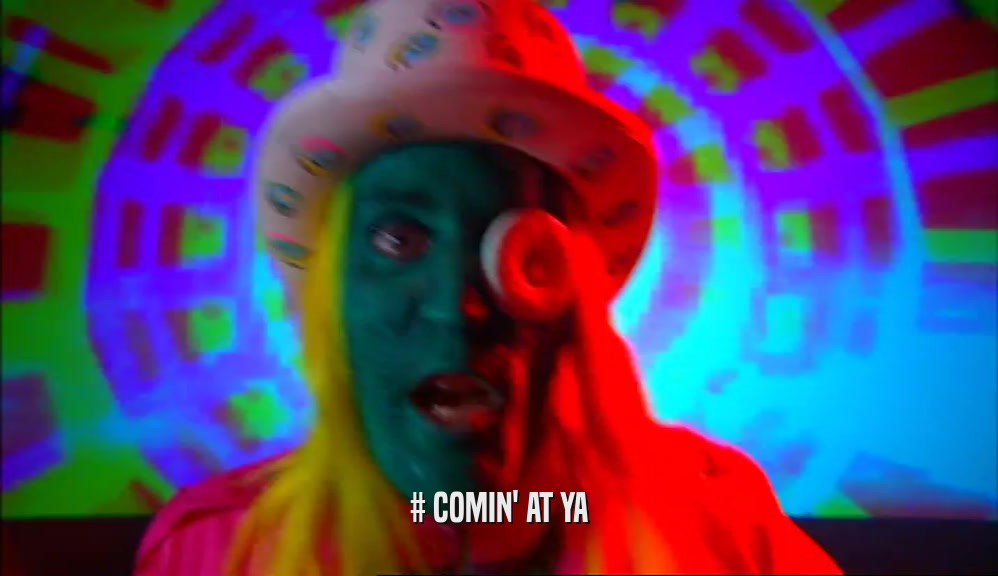 # COMIN' AT YA  