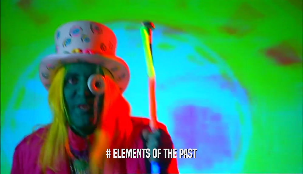 # ELEMENTS OF THE PAST
  