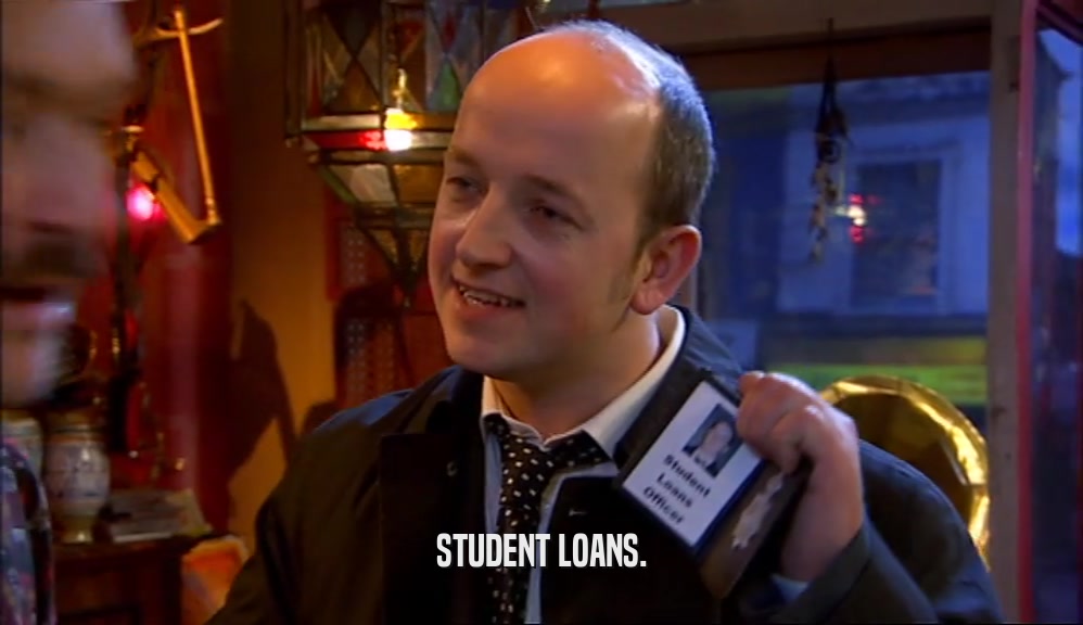 STUDENT LOANS.  