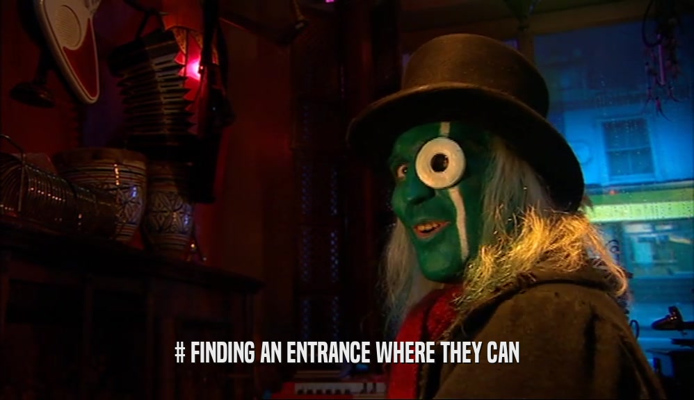 # FINDING AN ENTRANCE WHERE THEY CAN  