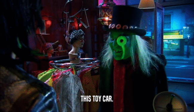 THIS TOY CAR.  