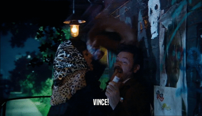 VINCE!  