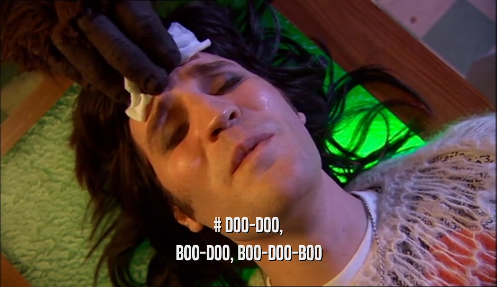 # DOO-DOO, BOO-DOO, BOO-DOO-BOO 
