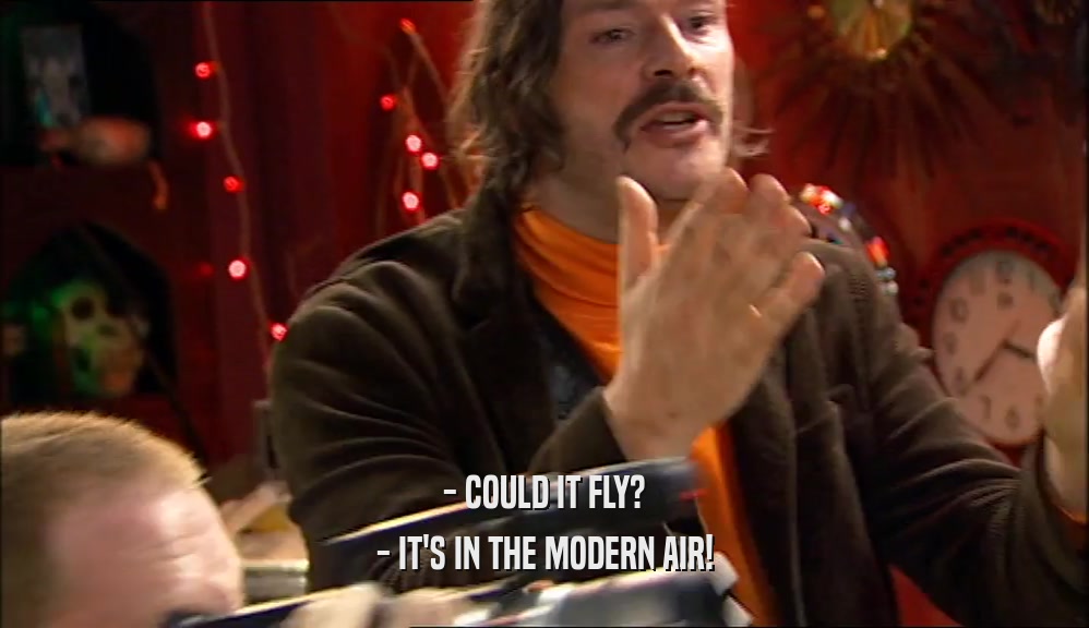 - COULD IT FLY? - IT'S IN THE MODERN AIR! 