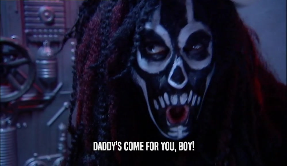 DADDY'S COME FOR YOU, BOY!  