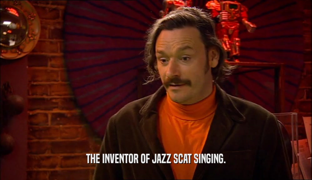 THE INVENTOR OF JAZZ SCAT SINGING.  