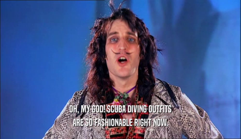 OH, MY GOD! SCUBA DIVING OUTFITS ARE SO FASHIONABLE RIGHT NOW. 