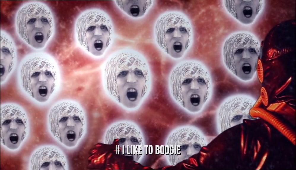 # I LIKE TO BOOGIE  