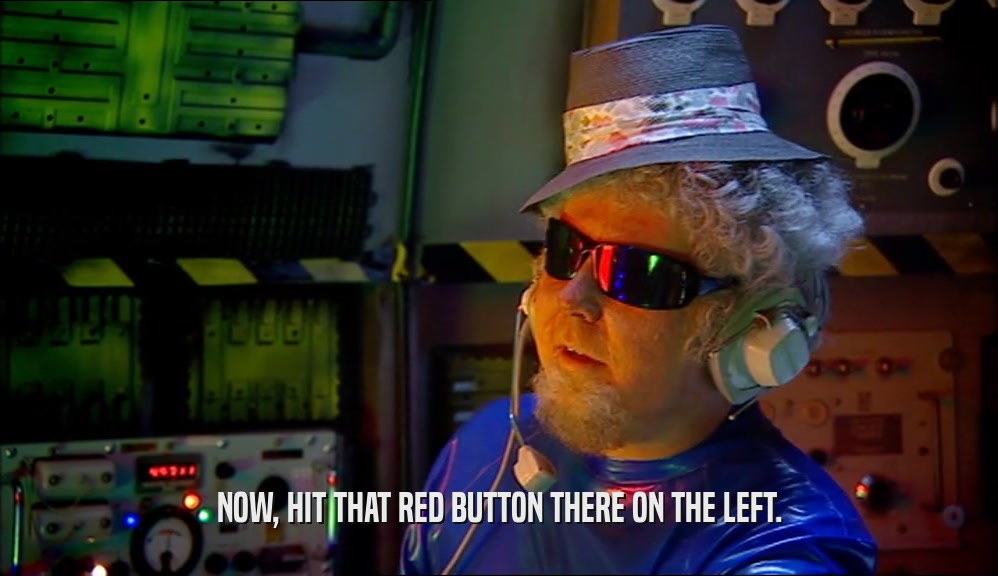 NOW, HIT THAT RED BUTTON THERE ON THE LEFT.  