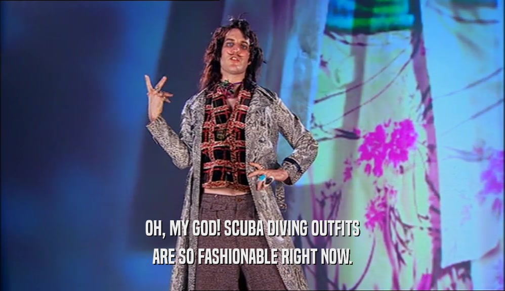 OH, MY GOD! SCUBA DIVING OUTFITS ARE SO FASHIONABLE RIGHT NOW. 
