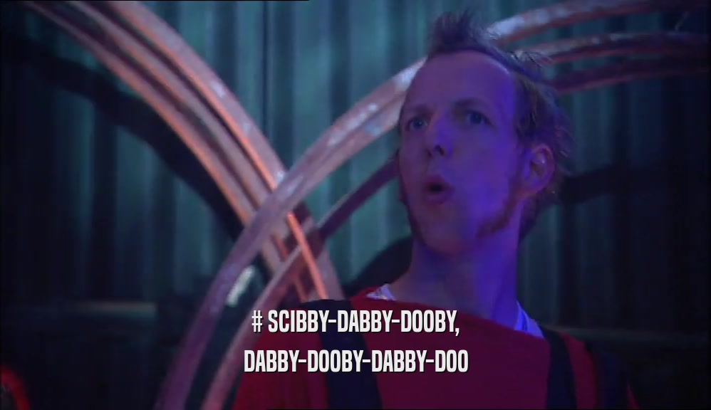 # SCIBBY-DABBY-DOOBY, DABBY-DOOBY-DABBY-DOO 