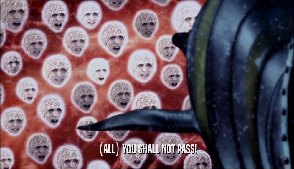 (ALL) YOU SHALL NOT PASS!  