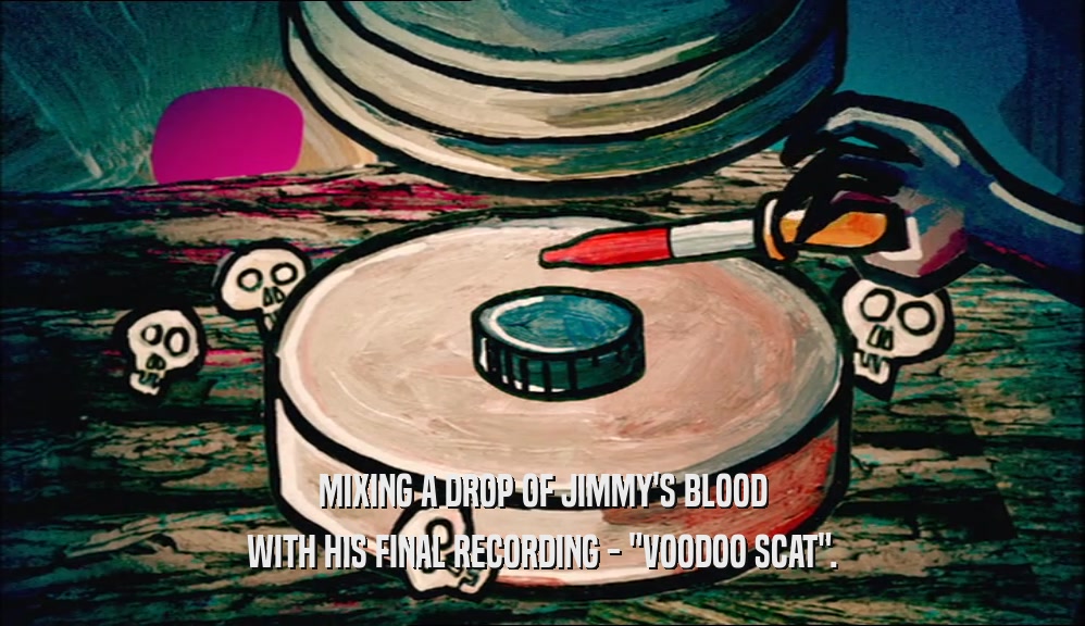 MIXING A DROP OF JIMMY'S BLOOD WITH HIS FINAL RECORDING - 